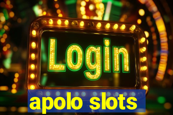 apolo slots